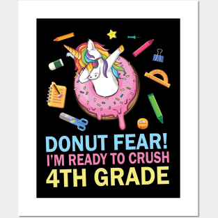 Unicorn Dabbing Donut Fear I'm Ready To Crush 4th Grade Posters and Art